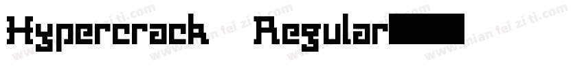 Hypercrack Regular字体转换